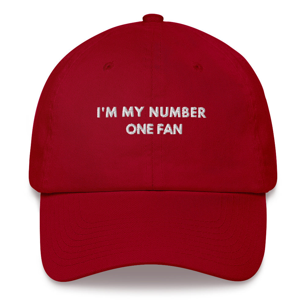 I'm my number one fan Embroidered Dad hat