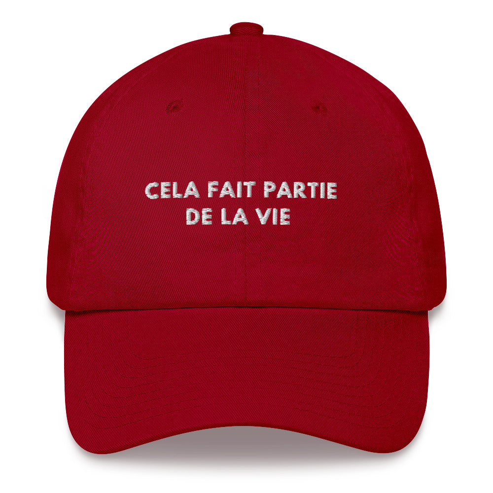 Cela fait partie de la vie Embroidered Dad hat