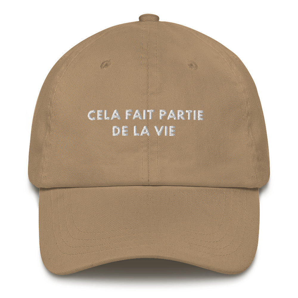 Cela fait partie de la vie Embroidered Dad hat