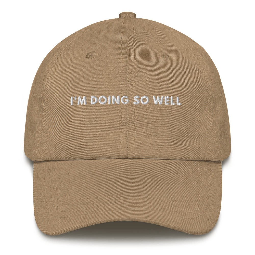 I'm doing so Well Dad hat