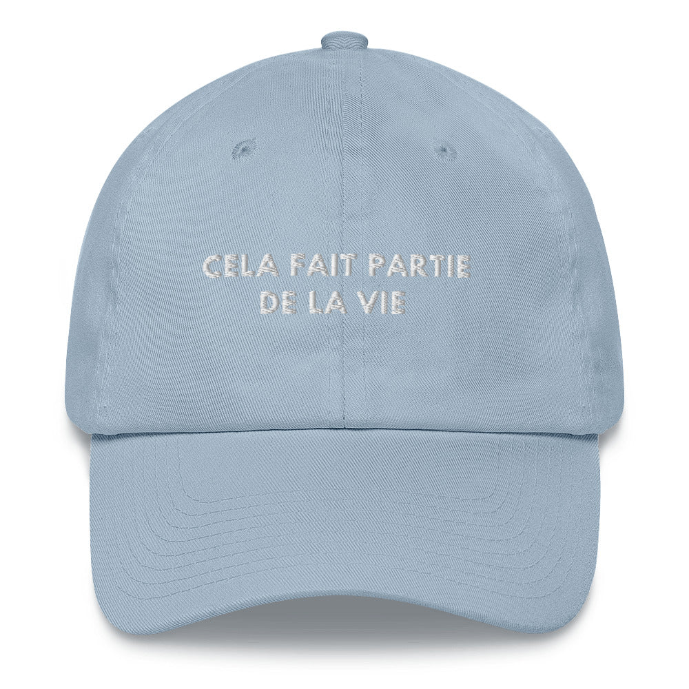 Cela fait partie de la vie Embroidered Dad hat