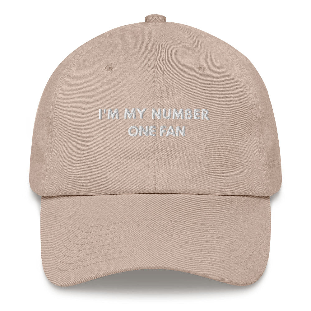 I'm my number one fan Embroidered Dad hat