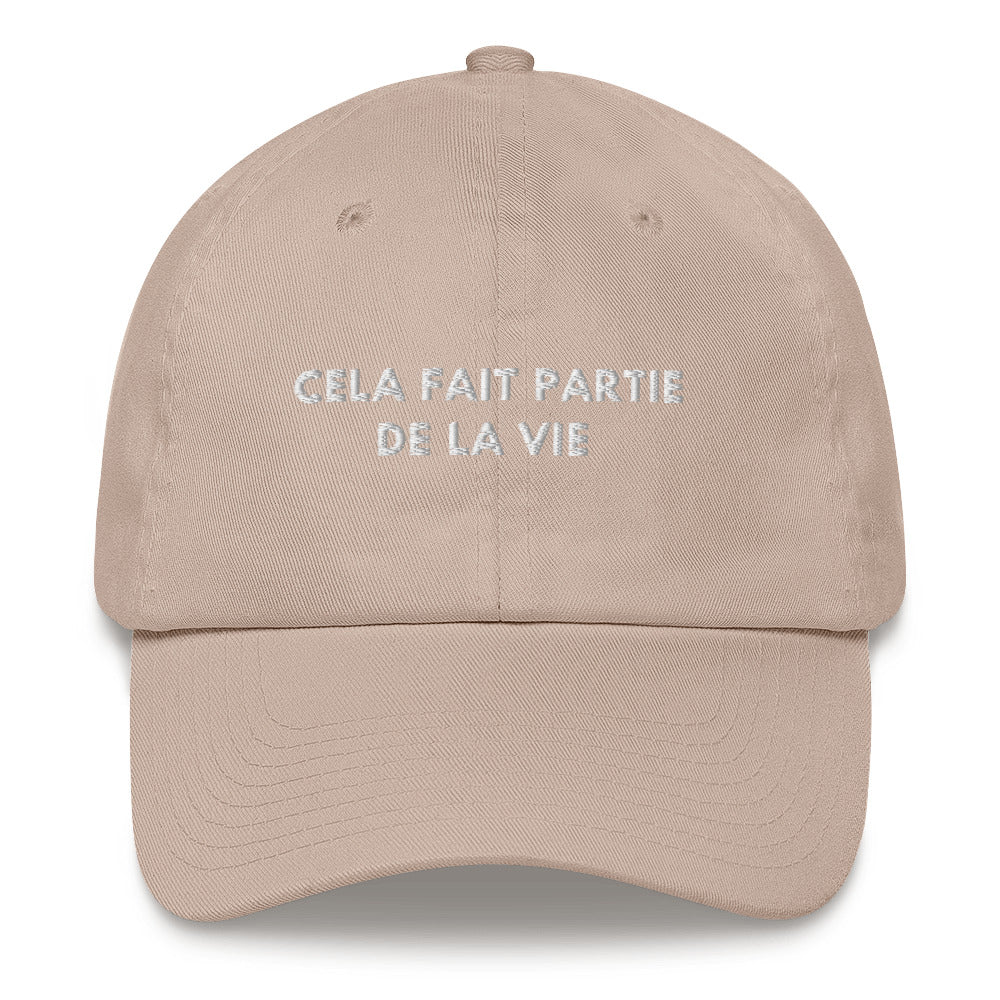 Cela fait partie de la vie Embroidered Dad hat