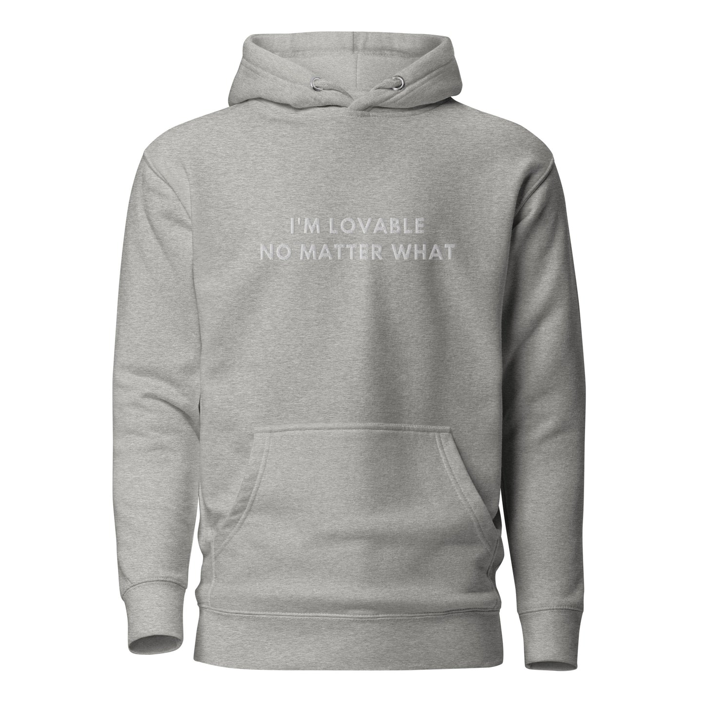 Im lovable no matter what Embroidered Unisex Hoodie