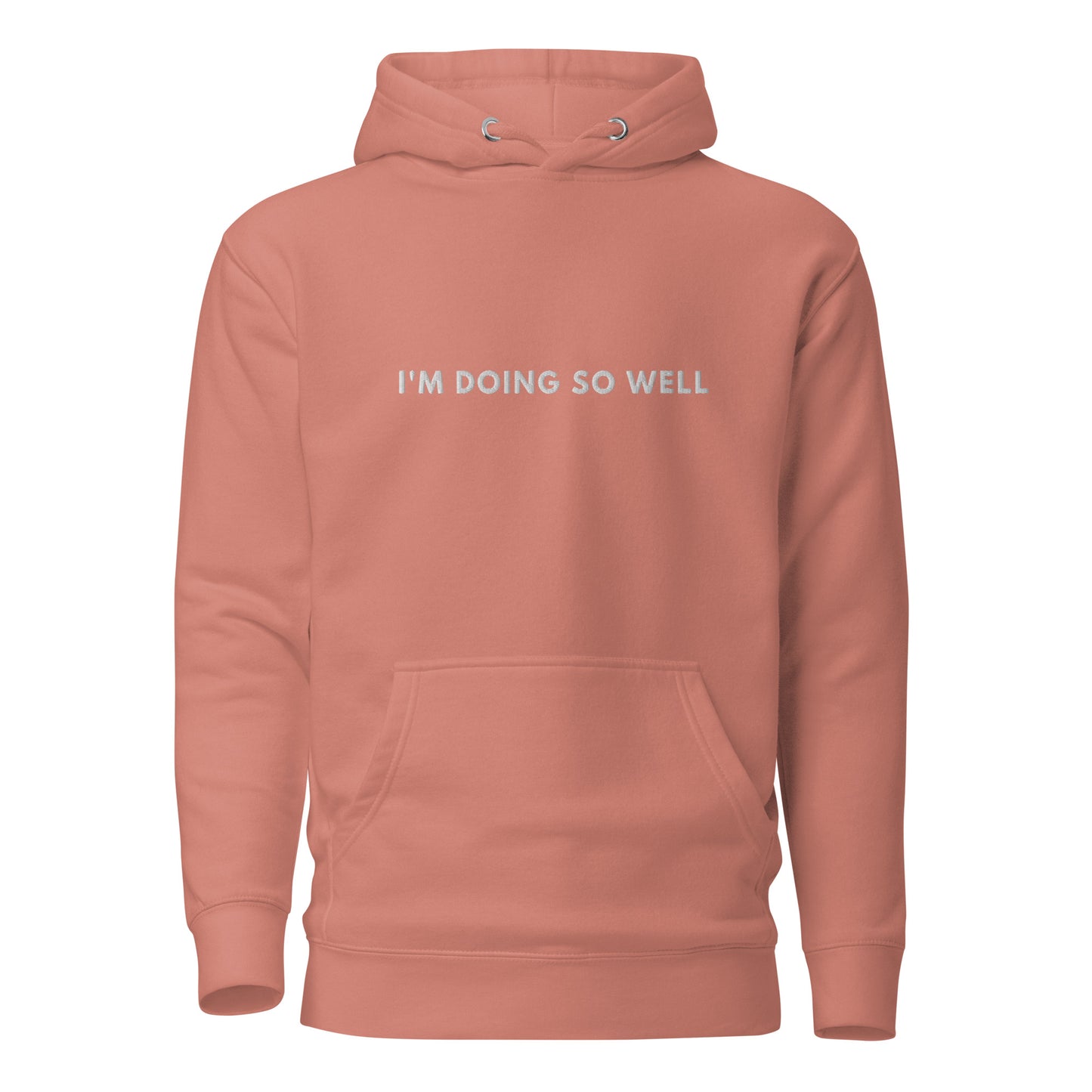 Im Doing so well Embroidered Unisex Hoodie