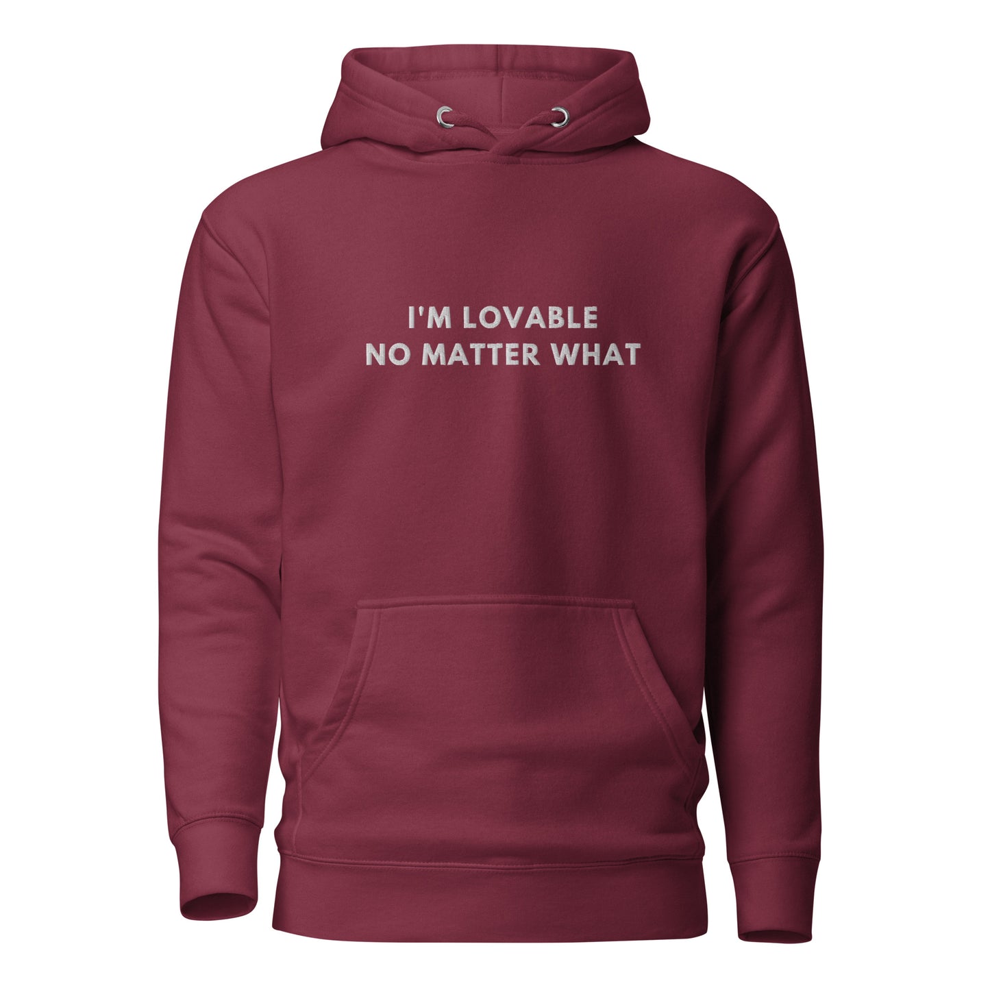 Im lovable no matter what Embroidered Unisex Hoodie