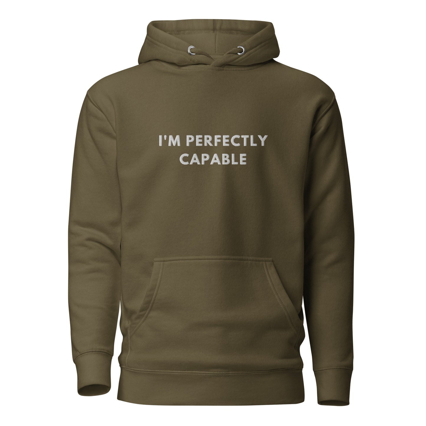 I'm perfectly Capable Embroidered Unisex Hoodie