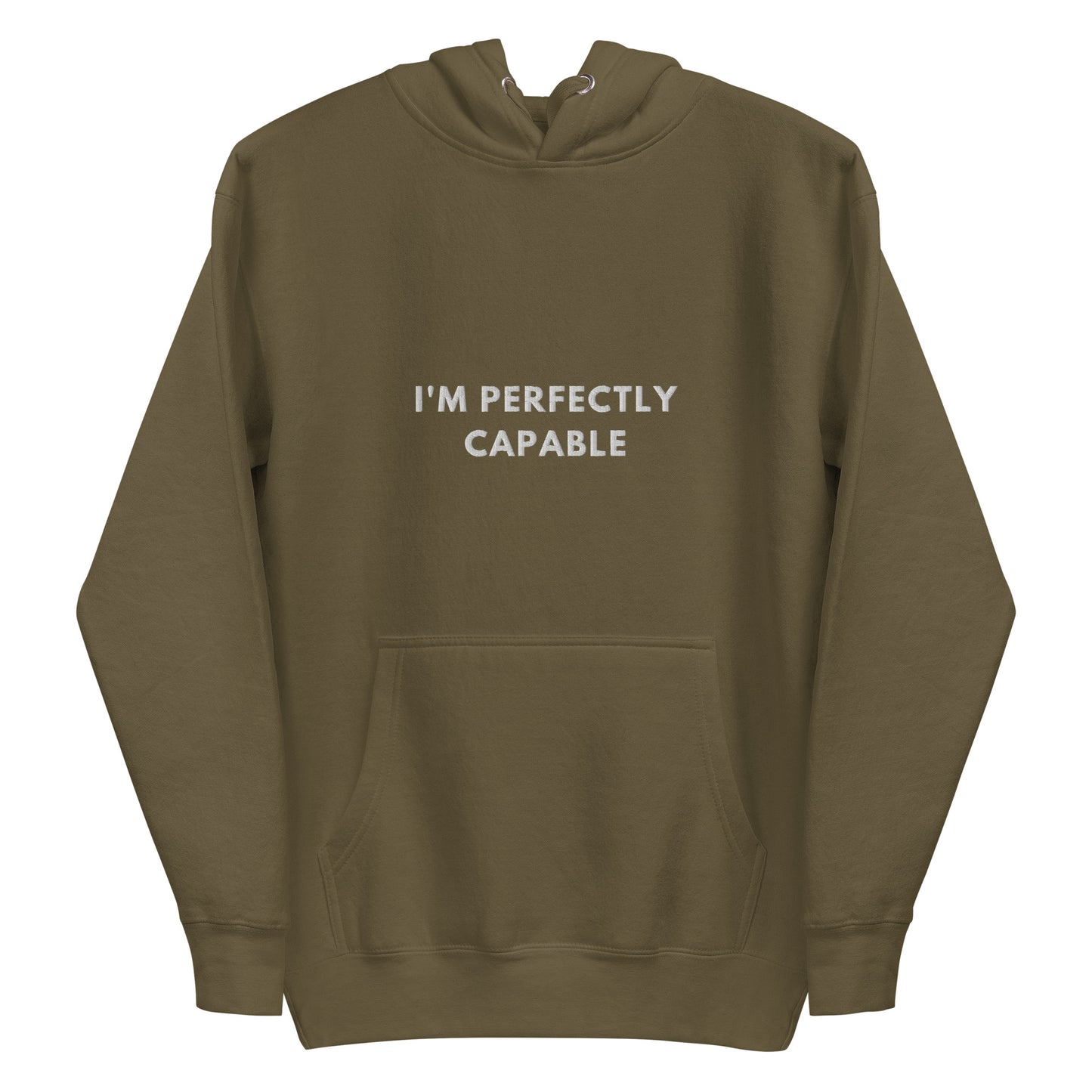 Im perfectly capable Embroidered Unisex Hoodie