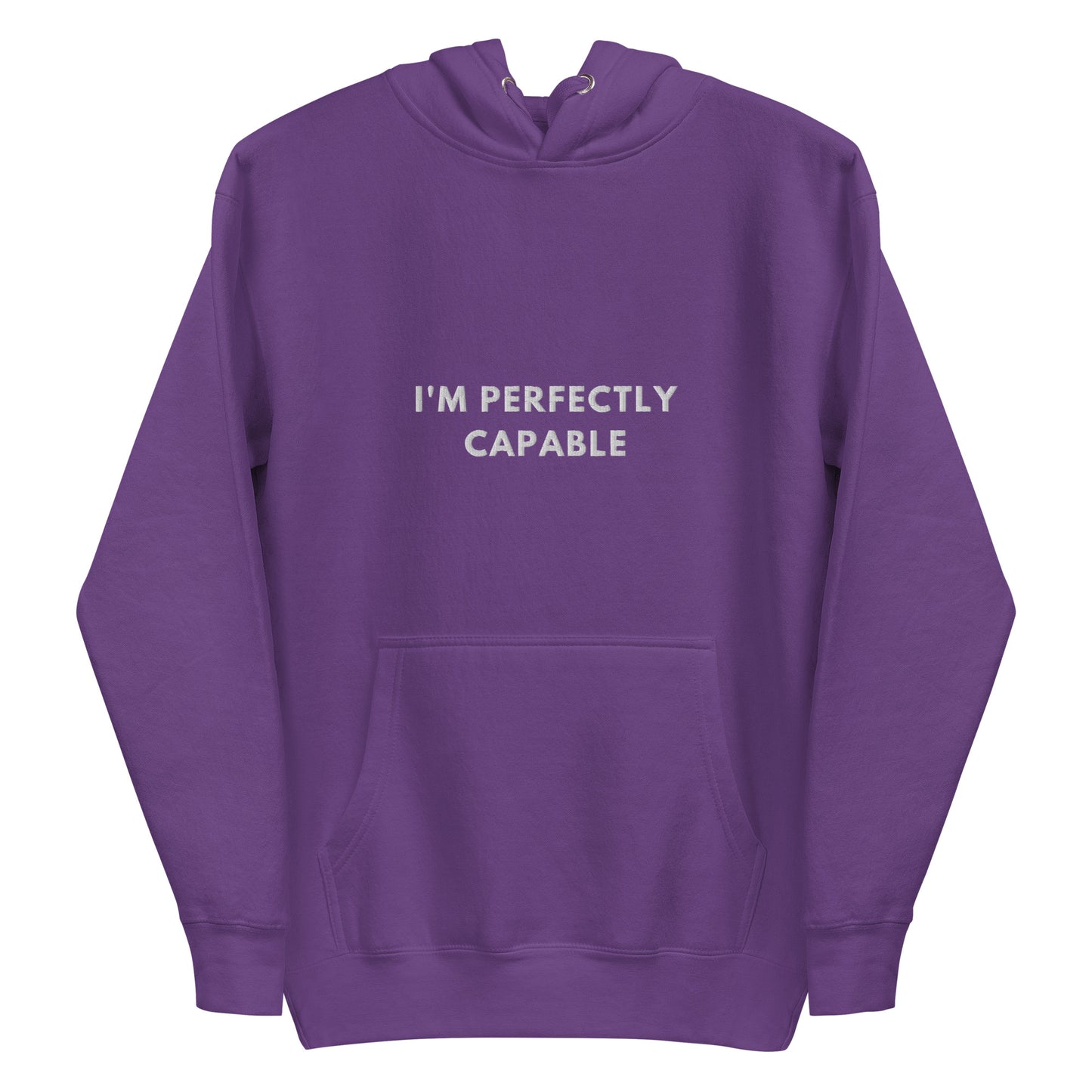 Im perfectly capable Embroidered Unisex Hoodie